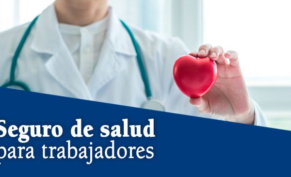El seguro de Salud el beneficio laboral más valorado